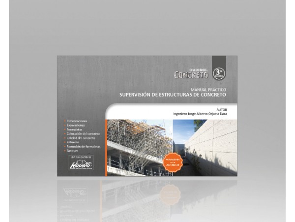 MANUAL PRÁCTICO DE SUPERVISIÓN DE ESTRUCTURAS DE CONCRETO - 3RA EDICIÓN